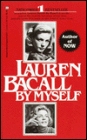 Lauren Bacall by Myself