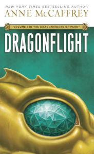 Title: Dragonflight (Dragonriders of Pern Series #1), Author: Anne McCaffrey