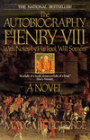 The Autobiography of Henry VIII