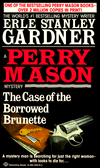 The Case of the Borrowed Brunette: A Perry Mason Mystery