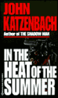 In the Heat of the Summer