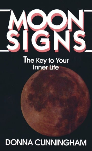 Moon Signs: The Key to Your Inner Life