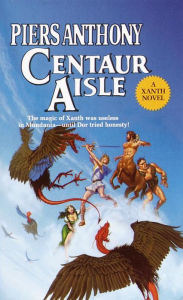 Title: Centaur Aisle (Magic of Xanth #4), Author: Piers Anthony