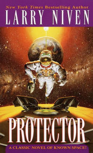 Title: Protector (Known Space Series), Author: Larry Niven