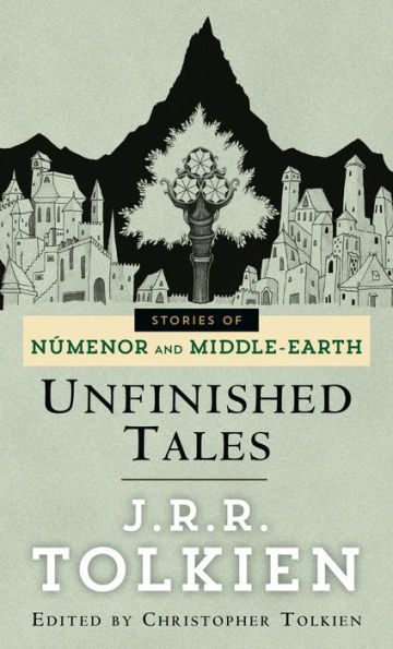 Unfinished Tales of Númenor and Middle-earth