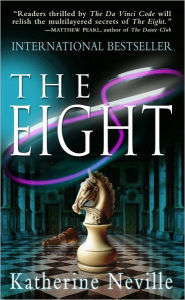 Title: The Eight, Author: Katherine Neville