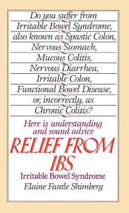 Relief from IBS: Irritable Bowel Syndrome