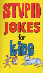 Title: Stupid Jokes for Kids, Author: Michael Kilgarriff
