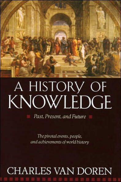 A History of Knowledge: Past, Present, and Future