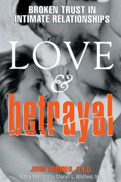 Love & Betrayal: Broken Trust in Intimate Relationships