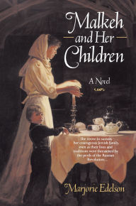 Title: Malkeh and Her Children: A Novel, Author: Marjorie Edelson