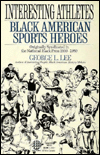 Interesting Athletes: African-American Sports Heroes