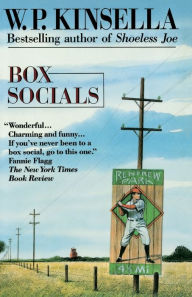Title: Box Socials, Author: W. P. Kinsella
