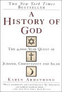 A History of God: The 4,000-Year Quest of Judaism, Christianity and Islam