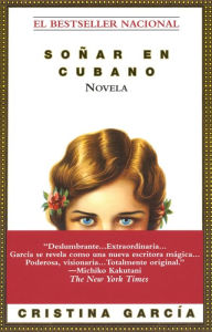 Title: Soñar en cubano (Dreaming in Cuban), Author: Cristina García