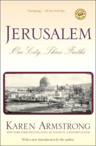Title: Jerusalem: One City, Three Faiths, Author: Karen Armstrong