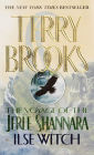 Ilse Witch (Voyage of the Jerle Shannara Series #1)