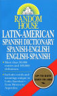 Random House Latin-American Spanish Dictionary: Spanish-English, English-Spanish