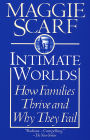 Intimate Worlds: How Families Thrive and why They Fail