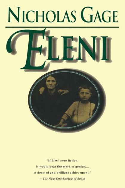 Eleni By Nicholas Gage Paperback Barnes And Noble®