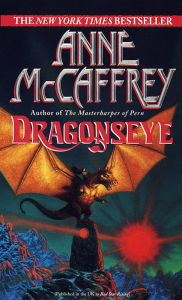 Title: Dragonseye (Dragonriders of Pern Series #14), Author: Anne McCaffrey