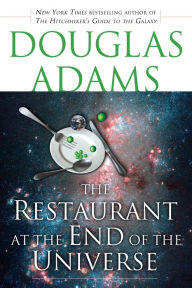 Title: The Restaurant at the End of the Universe (Hitchhiker's Guide Series #2), Author: Douglas Adams