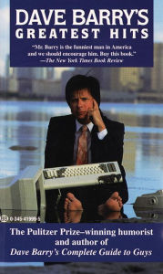Title: Dave Barry's Greatest Hits, Author: Dave Barry