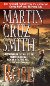 Title: Rose, Author: Martin Cruz Smith