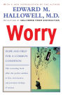 Worry: Hope and Help for a Common Condition