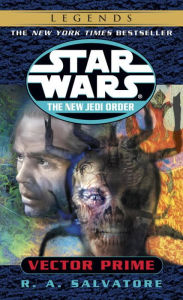 Title: Star Wars The New Jedi Order #1: Vector Prime, Author: R. A. Salvatore