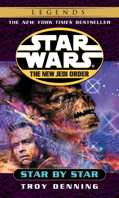Star Wars The New Jedi Order 9 Star By Star By Troy Denning Paperback Barnes Noble