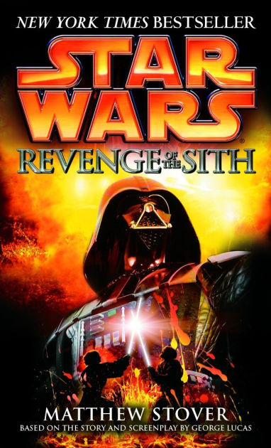 Star Wars Episode III: Revenge of the Sith by Matthew Stover