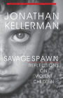 Savage Spawn: Reflections on Violent Children