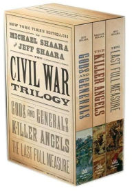 Title: The Civil War Trilogy 3-Book Boxset (Gods and Generals, The Killer Angels, and The Last Full Measure), Author: Michael Shaara