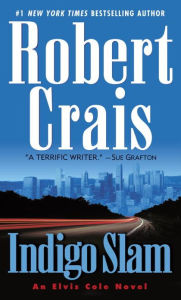 Indigo Slam (Elvis Cole and Joe Pike Series #7)