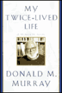 My Twice-Lived Life: A Memoir