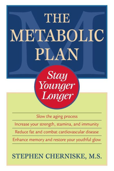 The Metabolic Plan: Stay Younger Longer