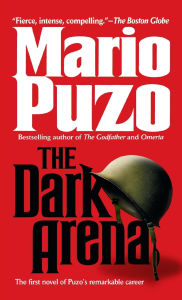 Title: The Dark Arena, Author: Mario Puzo