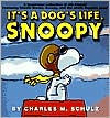 Title: It's a Dog's Life, Snoopy, Author: Charles M. Schulz