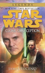 Title: Star Wars Cloak of Deception, Author: James Luceno