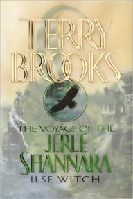 Title: Ilse Witch (Voyage of the Jerle Shannara Series #1), Author: Terry Brooks