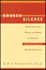 Broken Silence: Opening Your Heart and Mind to Therapy--A Black Woman's Recovery Guide