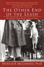The Other End of the Leash: Why We Do What We Do Around Dogs