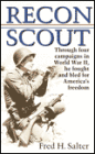 Recon Scout: Through Four Compaigns in World War II, He Fought and Bled for America's Freedom