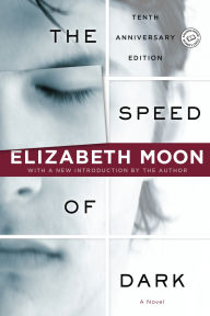 Title: The Speed of Dark, Author: Elizabeth Moon