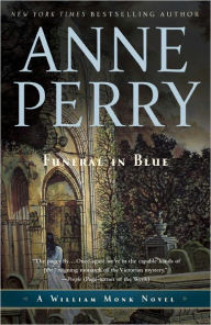 Title: A Funeral in Blue (William Monk Series #12), Author: Anne Perry