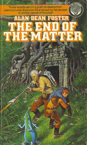 Title: The End of the Matter (Pip and Flinx Adventure Series #4), Author: Alan Dean Foster