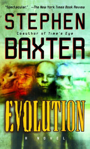 Title: Evolution, Author: Stephen Baxter