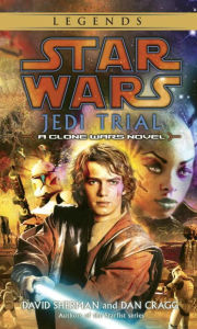 Title: Star Wars The Clone Wars: Jedi Trial, Author: David Sherman