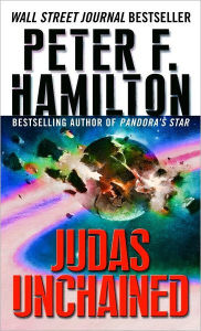 Title: Judas Unchained, Author: Peter F. Hamilton